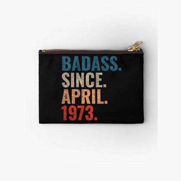 Item preview, Badass since April 1973 Vintage 1973 April birthday gift designed and sold by Teelogic.