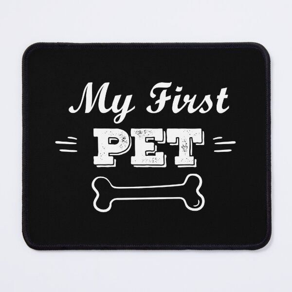 Item preview, 'My First Pet' Design: Celebrating Your Furry Companion designed and sold by Luxuriously.
