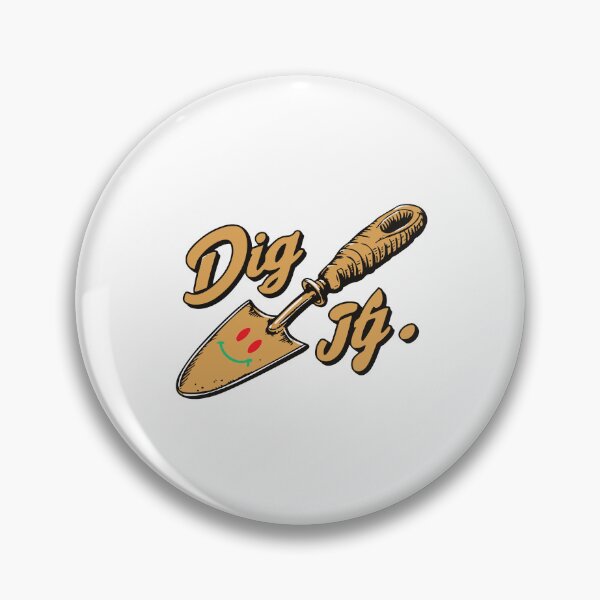 Item preview, Dig It designed and sold by BenO63.