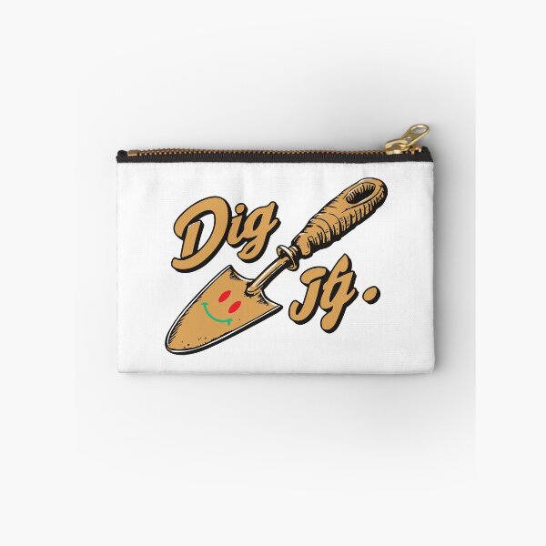 Item preview, Dig It designed and sold by BenO63.