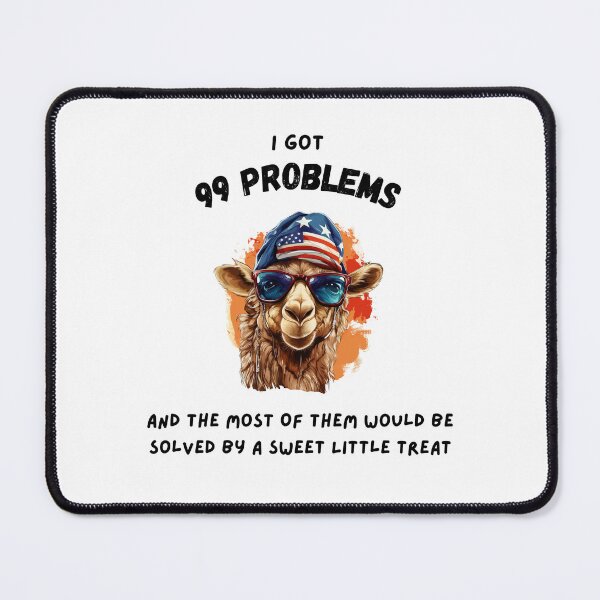 Item preview, Hiphop Funny Camel I Got 99 Problems designed and sold by IssaraStudio.