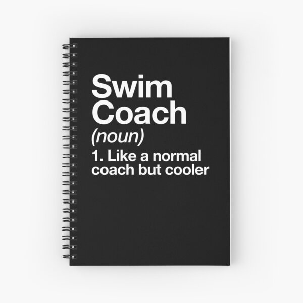 Swim Coach Funny Definition Trainer Gift Design Spiral Notebook