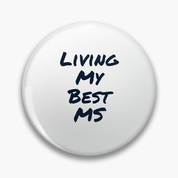 Item preview, Living My Best MS designed and sold by Nomad-Maynard.