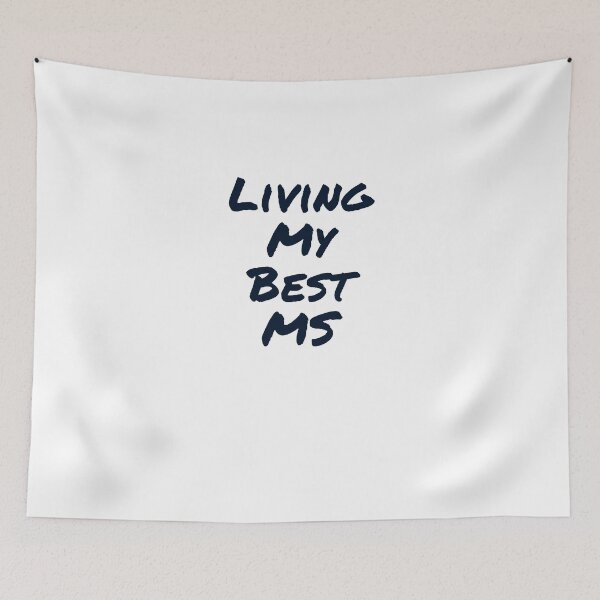 Item preview, Living My Best MS designed and sold by Nomad-Maynard.
