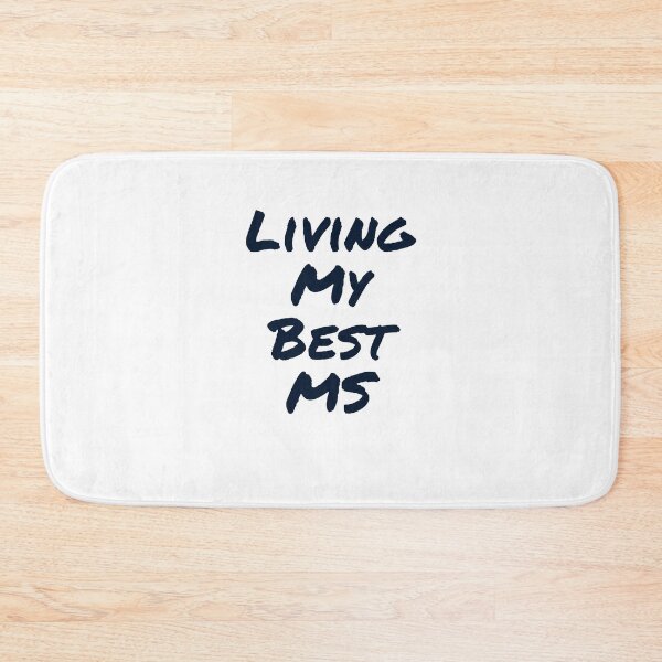 Item preview, Living My Best MS designed and sold by Nomad-Maynard.