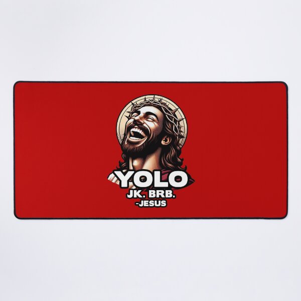 Item preview, YOLO JK BRB Jesus designed and sold by plushism.