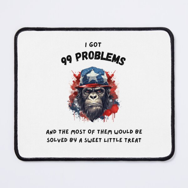 Item preview, Hiphop Funny Ape I Got 99 Problems designed and sold by IssaraStudio.