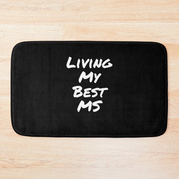 Item preview, Living My Best MS designed and sold by Nomad-Maynard.