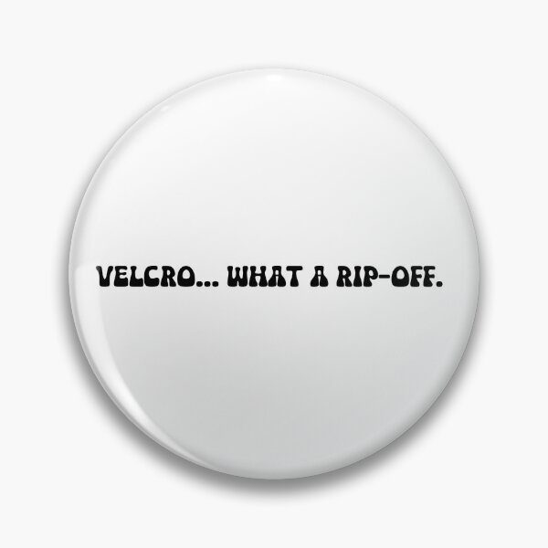 Item preview, Velcro What a rip-off. designed and sold by onicaras.