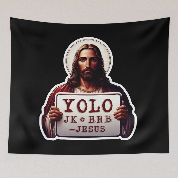 Item preview, YOLO JK BRB Jesus designed and sold by plushism.