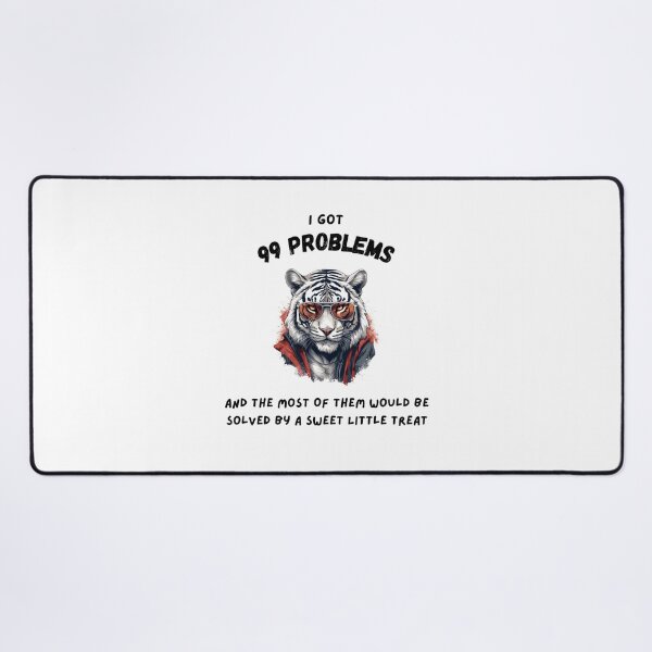 Item preview, Hiphop Funny White Tiger Glasses I Got 99 Problems designed and sold by IssaraStudio.