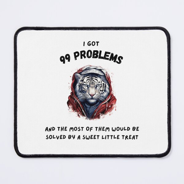 Item preview, Hiphop Funny White Tiger I Got 99 Problems designed and sold by IssaraStudio.