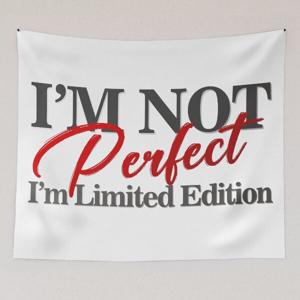 Item preview, I'm not perfect I'm limited edition designed and sold by Dawidsz79.