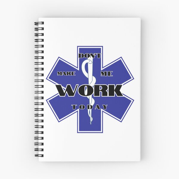 Item preview, Don't Make Me Work Today (EMT) designed and sold by DizzyDispatcher.