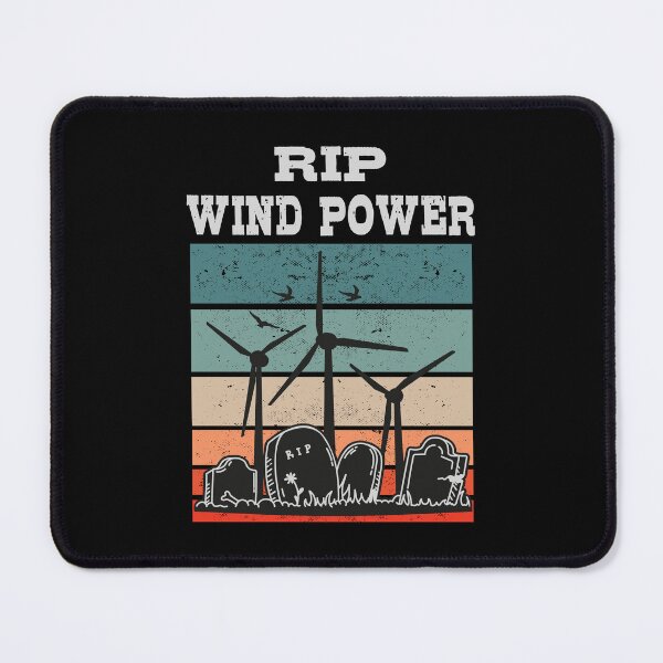 Item preview, Wind Power RIP, Not to Wind Energy designed and sold by HandicraftArt.