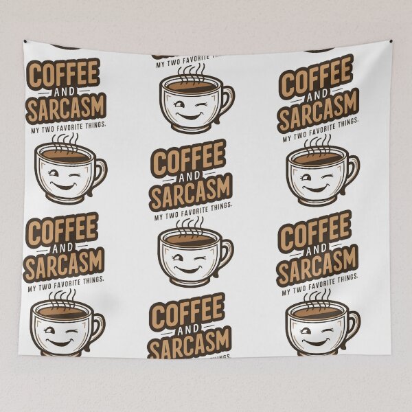 Item preview, Coffee And Sarcasm My Two Favorite Things designed and sold by PlanetMarker.