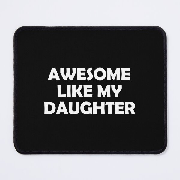 Item preview, Awesome like my daughter designed and sold by muchhappier.
