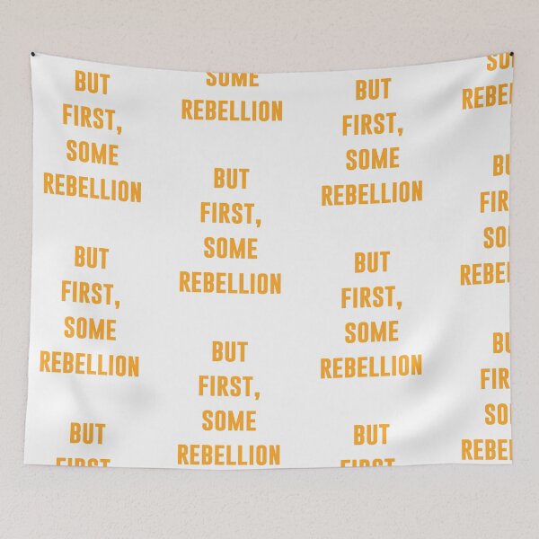 Item preview, "But First, Some Rebellion" - Eyesasdaggers | Quirky and Rebellious Typography Design designed and sold by eyesasdaggers.