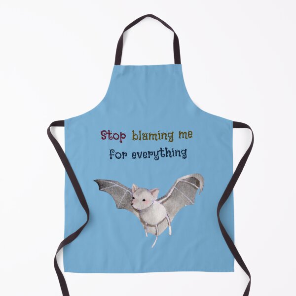 Item preview, Stop Blaming Me For Everything. Cute Little Bat designed and sold by Rebel-Design.