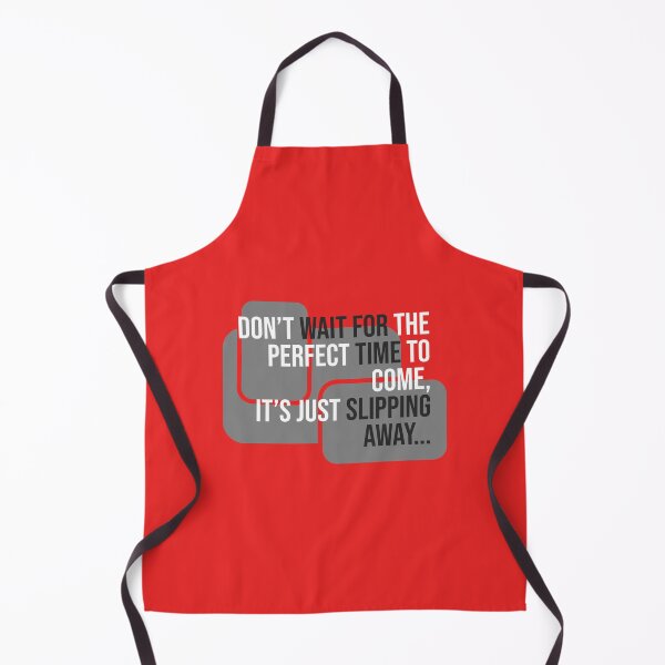 Item preview, Motivation: Don't wait for the perfect time to come, it's just slipping away designed and sold by cabana.space.