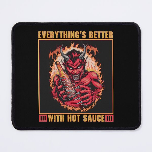 Item preview, Everything's better with hot sauce designed and sold by SidTastic .