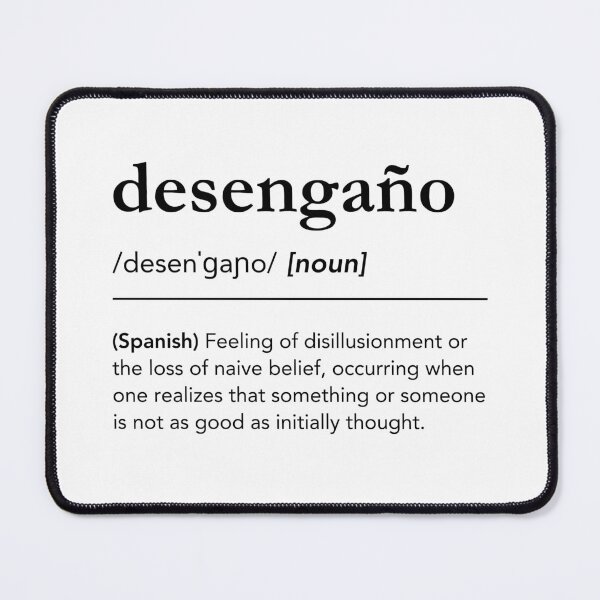 Item preview, Desengaño dictionary spanish word definition, black minimalist typography designed and sold by lagunaklein.