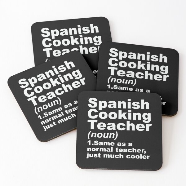Item preview, Spanish Cooking Teacher Same As Normal Teacher Just Much Cooler For Spanish Teacher designed and sold by Cheeky Drops.