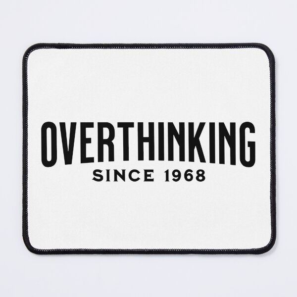 Item preview, Overthinking Since 1968 designed and sold by Labradoodlesetc.