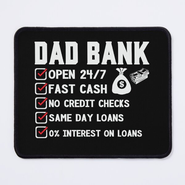 Item preview, Dad Bank Fathers Day Happy Father's Day Always Open Quick Cash designed and sold by Cheeky Drops.