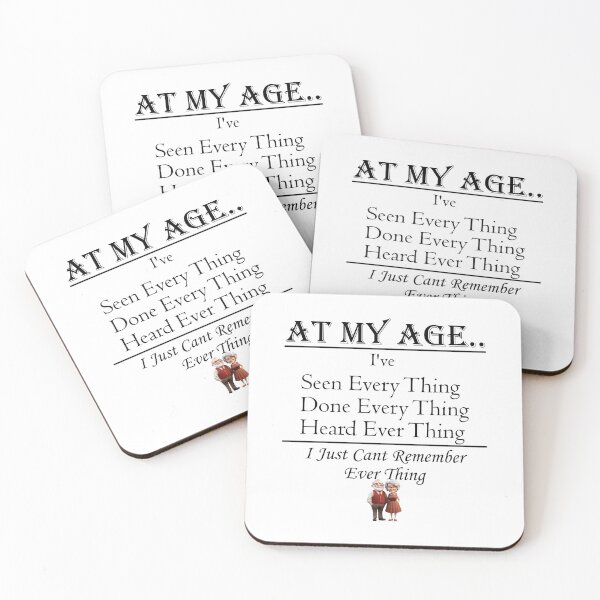 Item preview, At my age  designed and sold by Sonia Jones Art.