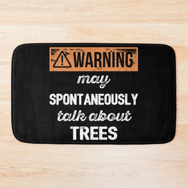 Item preview, Warning: May Spontaneously Talk About Trees I designed and sold by Lemon Pepper.