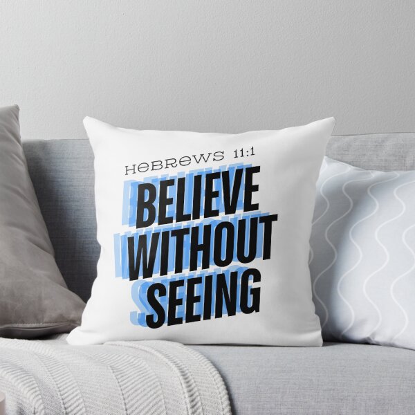 Item preview, Hebrew 11:1 Believe Without Seeing - Faith Inspirational Bible Verse designed and sold by RandomDel.