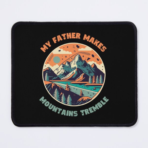 Item preview, My Father Makes Mountains Tremble designed and sold by Fantastic-Finds.