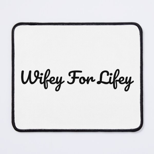 Item preview, Wifey For Lifey designed and sold by IndreB.