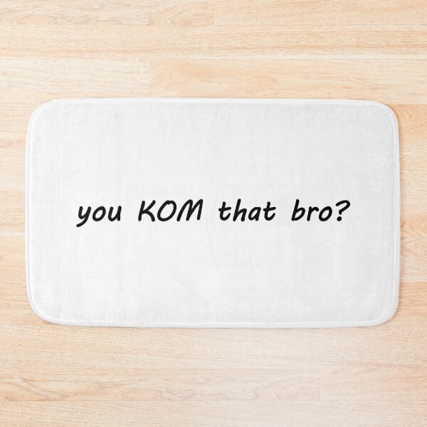 Item preview, You KOM That Bro? Cycling designed and sold by Esskay Designs.