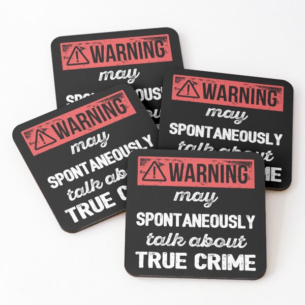 Item preview, Warning: May Spontaneously Talk About True Crime I designed and sold by Lemon Pepper.