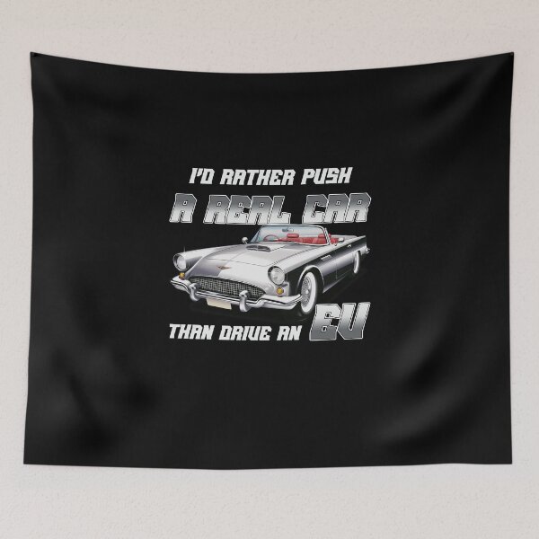 Item preview, I'd Rather Push A Real Car Than Drive An EV designed and sold by PurebloodDesign.