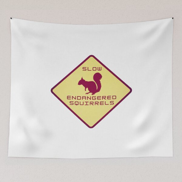 Item preview, Slow endangered squirrels road sign designed and sold by creativerooney.