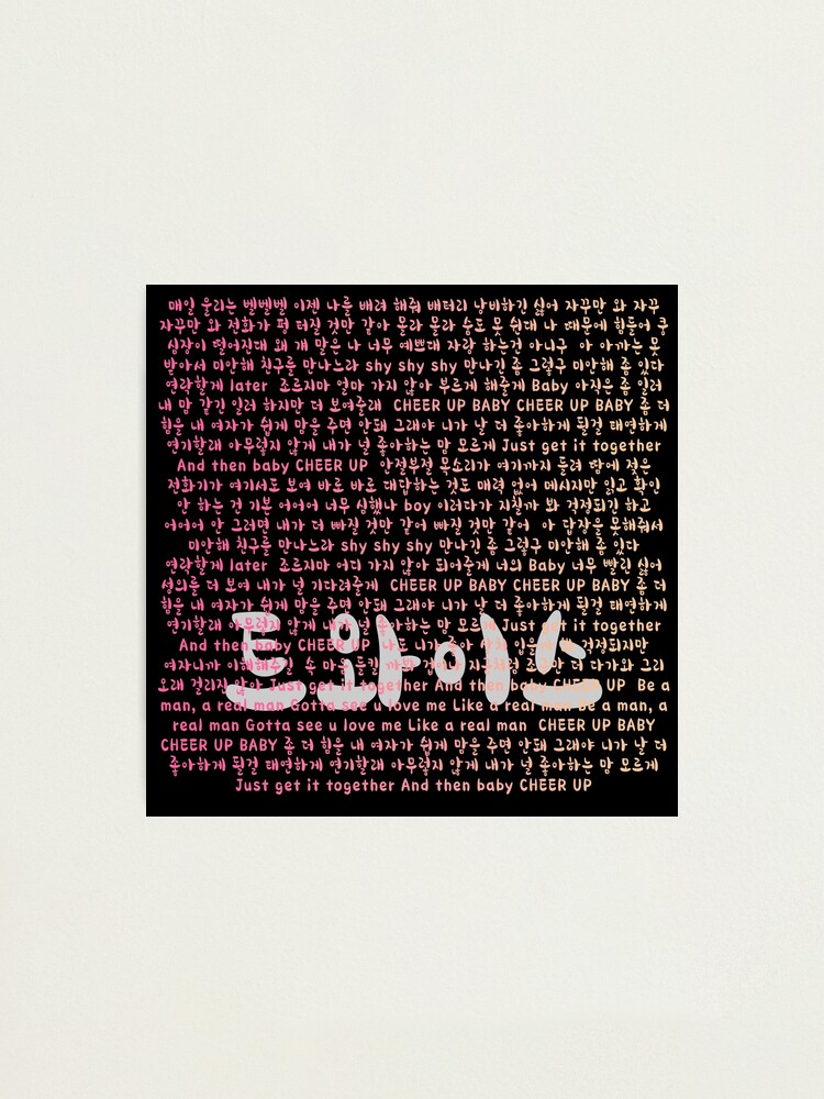 Twice Cheer Up Lyrics Shirt Kpop Photographic Print By Kpopred Redbubble