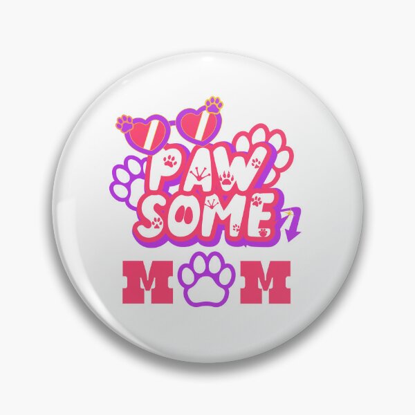 Item preview, Paw-some Mom designed and sold by SeaTheSoul.