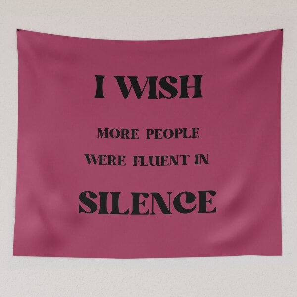 Item preview, I Wish More People Were Fluent in Silence I designed and sold by ArtistryTouch.
