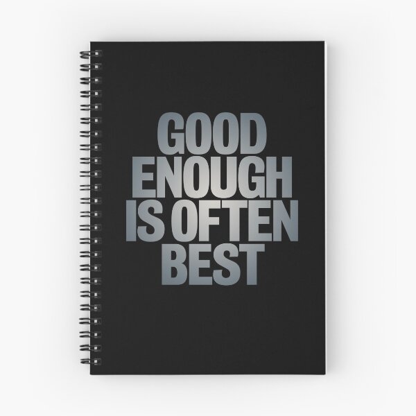 Item preview, Good enough is often best. v.4 designed and sold by x1brett.