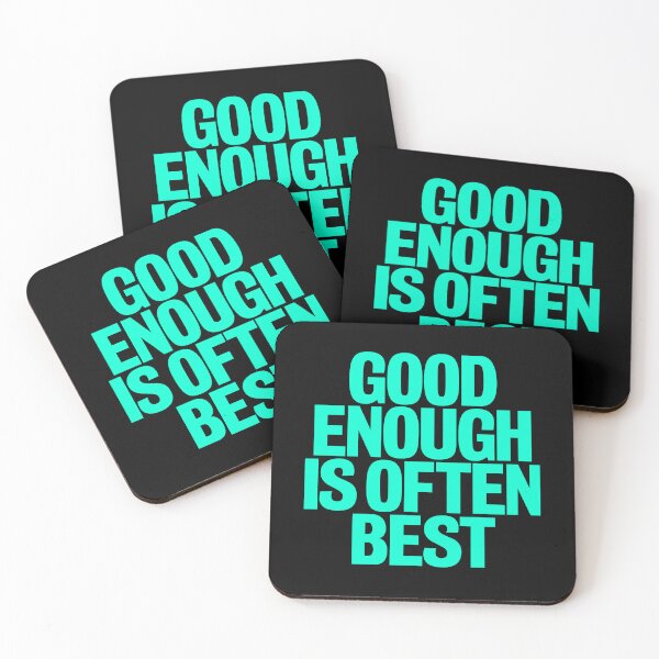Item preview, Good enough is often best. v.5 designed and sold by x1brett.