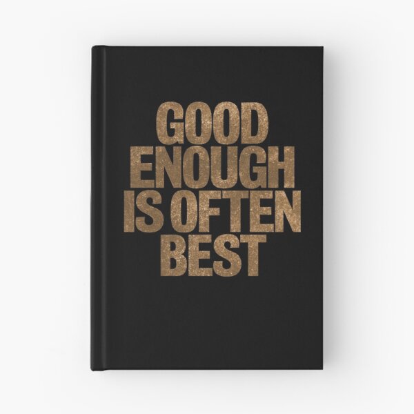 Item preview, Good enough is often best. v.8 designed and sold by x1brett.