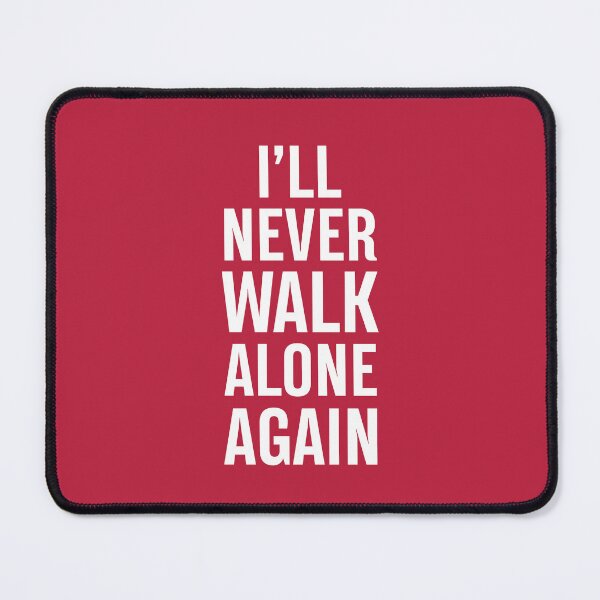 Item preview, I'LL NEVER WALK ALONE AGAIN KLOPP designed and sold by Alimator.