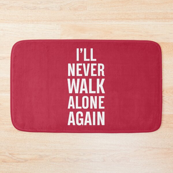 Item preview, I'LL NEVER WALK ALONE AGAIN KLOPP designed and sold by Alimator.