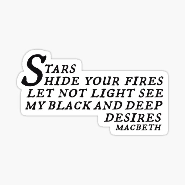 Item preview, Shakespeare Stars Hide Your Fires Sticker designed and sold by Katt M..