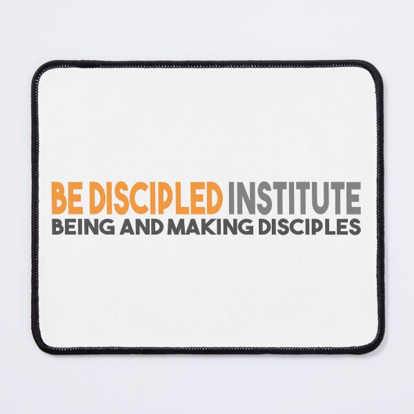 Item preview, BE DISCIPLED INSTITUTE art designed and sold by Barry Scott Young.