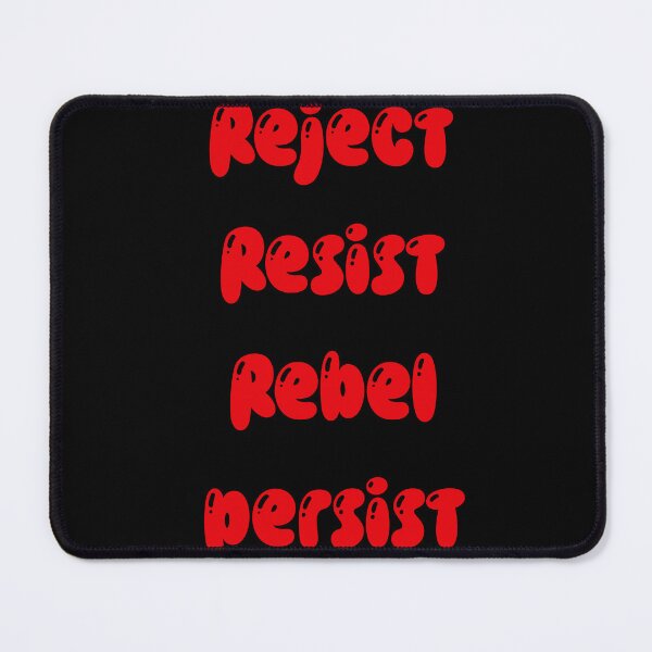 Item preview, Reject resist rebel persist designed and sold by Md1982.
