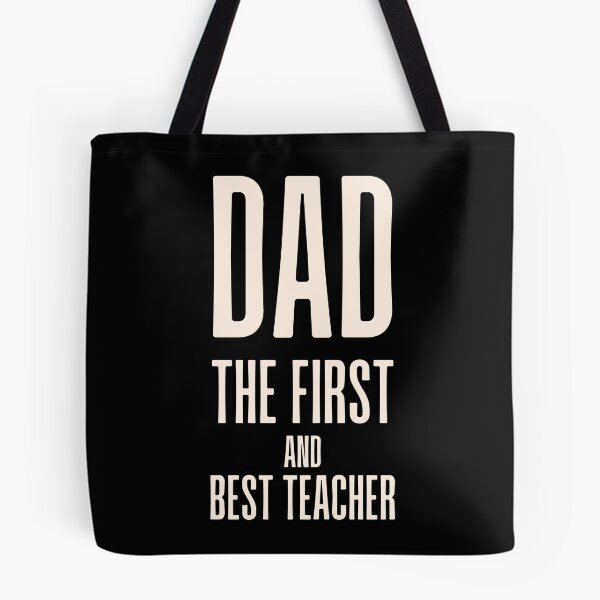 Item preview, Dad The First And Best Teacher Father's Day designed and sold by YoungESC.